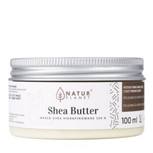 Masło Shea Nierafinowane 100ml NATUR PLANET